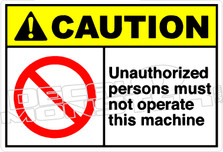 Caution 287H - unauthorized persons must not operatera this machine