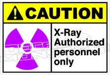 Caution 324H - x-ray authorized personnel only