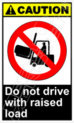 Caution 041V - do not drive with raised load 