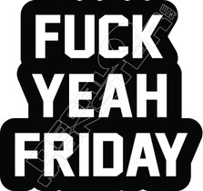 Fuck Yeah Friday
