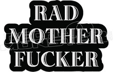 Rad Mother Fucker