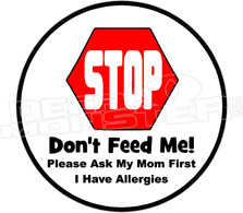 Don't Feed Me I Have Allergies