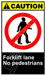 Caution 107V - forklift lane no pedestrians