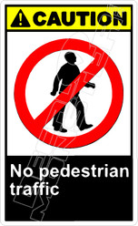 Caution 198V - no pedestrian traffic
