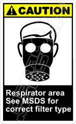 Caution 244V - respirator area see msds for correct filter type