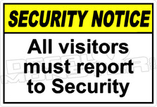 security 002H - all visitors must report to security 