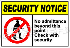 security 007H - no admittance beyond this point check with