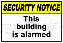 security 018H - this building is alarmed 