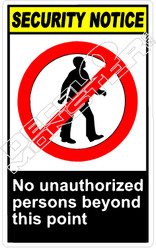 security 009V - no unauthorized persons beyond this point