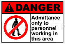 Danger 017H - admittance only to personnel working in this area