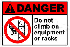 Danger 063H - do not climb on equipment or racks 