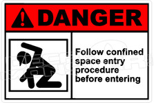 Danger 108H - follow confined space entry procedure before entering