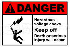 Danger 131H - hazardous voltage above keep off