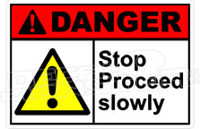 Danger 305H - stop proceed slowly