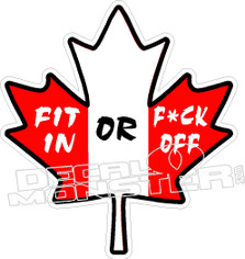 Canadian Leaf Fit in or Fuck Off Clean