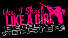 Yes I Shoot Like A Girl Gun 