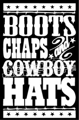Boots Chaps and Cowboy Hats
