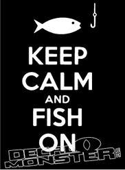 Keep Calm and Fish On