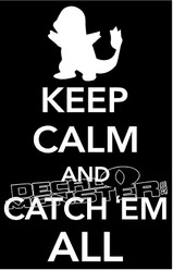 Keep Calm and Catch Em All 4 Pokemon Go Decal Sticker