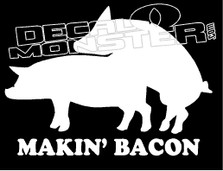 Makin Bacon Decal Sticker