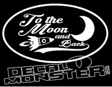 To the Moon and Back Decal Sticker