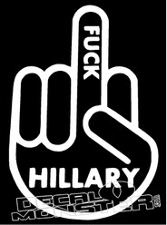 Fuck Hillary 1 Decal Sticker