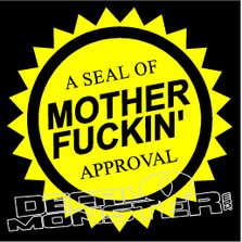 A Seal of Mother Fuckin Approval JDM Decal Sticker