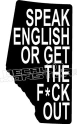 Speak English or Get the FUCK Out Clean Decal Sticker