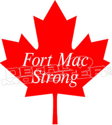 Fort Mac Strong Candian Leaf Decal Sticker