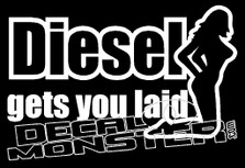 Diesel Gets You Laid Decal Sticker