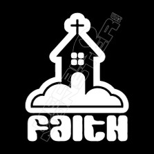 Faith Church Religion Decal Sticker
