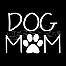 Dog Mom Pet Decal Sticker