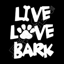 Live Love Bark Dog Decal Sticker