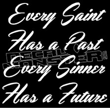 Saint Past Sinner Future Inspirational  Decal Sticker