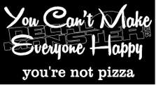 Cant Make Everyone Happy Inspirational  Decal Sticker
