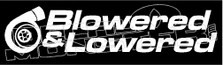 Blowered and Lowered JDM Decal Sticker