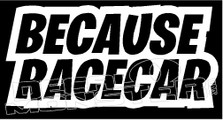 Because Racecar JDM Decal Sticker