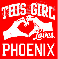 This Girl Loves Phoniex Decal Sticker