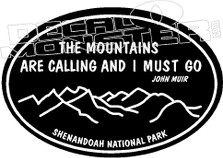 The Mountains are Calling and I Must Go Decal Sticker