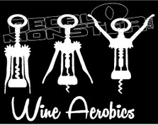 Wine Aerobics Drink Decal Sticker