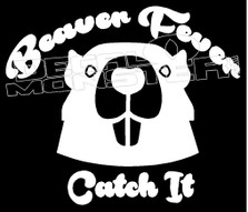Beaver Fever Hunting Guy Stuff Decal Sticker