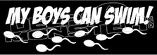 My Boys Can Swim Funny Sperm Guy Stuff Decal Sticker