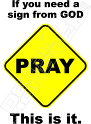 Sign From God Funny Decal Sticker