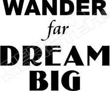 Wander Far Dream Big Decal Sticker 