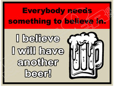 Believe I'll Have Another Beer Drink Decal Sticker