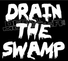 Trump Drain The Swamp 1 Decal Sticker