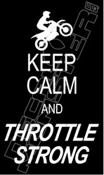Keep Calm and Throttle Strong Motorcycle Decal Sticker 