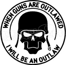 When Guns Outlawed I Outlaw Decal Sticker