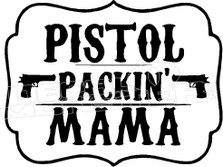 Pistol Packin Mama 1 Decal Sticker
