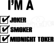 Im A Joker Smoker Midnight Toker Decal Sticker